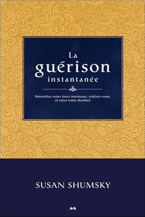 La guérison instantanée