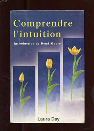 Guide pratique de l'intuition