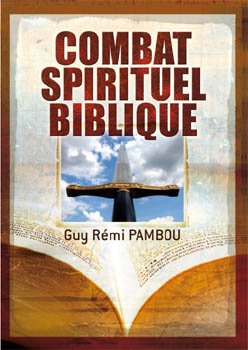 Combat Spirituel Biblique