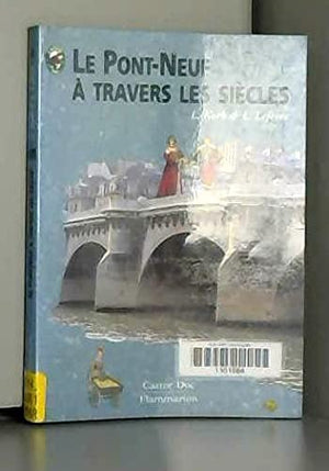 Pont-Neuf à travers les siècles