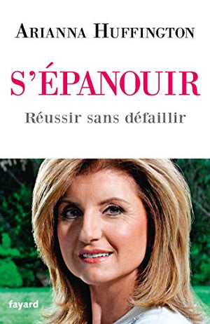 S'épanouir: Réussir sans défaillir