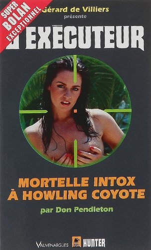 Mortelle Intox à Howling Coyotte