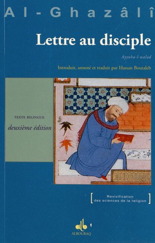 Lettre au disciple (Ayyuha l-walad) - 2ème édition