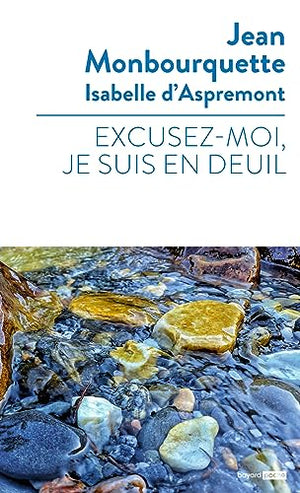 Excusez-moi je suis en deuil...