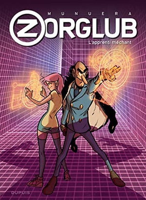 Zorglub - Tome 2 - L'apprenti méchant