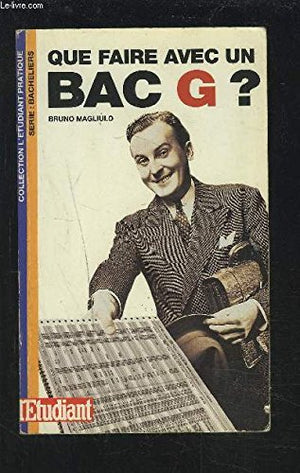 Que faire avec un bac g ?