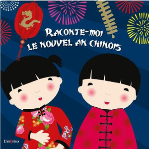 Raconte-moi le nouvel an chinois