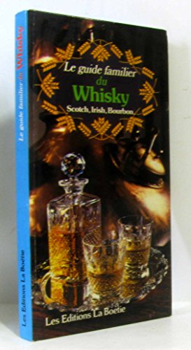 Guide familier du whisky le