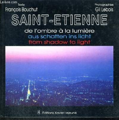 Saint-Étienne : From shadow to light (Confluent)