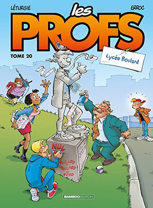 Les Profs - tome 20: Lycée Boulard