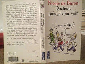 Docteur, puis-je vous voir... avant six mois ?