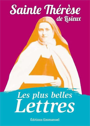 Les plus belles lettres de Thérèse de Lisieux