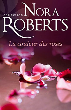 La couleur des roses