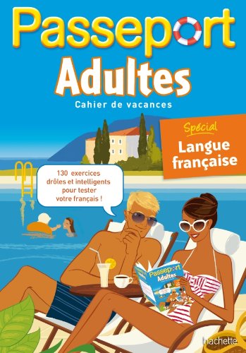 Passeport Adultes - Spécial Langue française - Cahier de vacances
