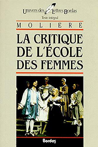 LA CRITIQUE DE L'ECOLE DES FEMMES ET L'IMPROMPTU DE VERSAILLES