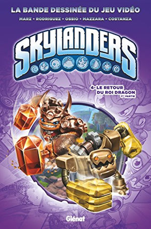 Skylanders - Le retour du Roi Dragon (1ère partie)