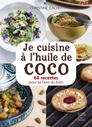 Je cuisine à l'huile de coco