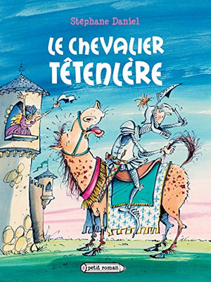 Le chevalier Têtenlère