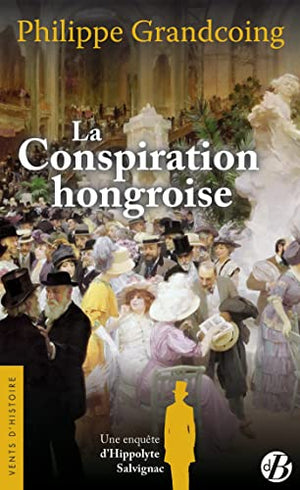 La conspiration hongroise