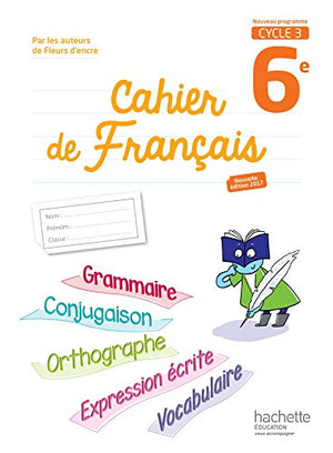 Cahier de français 6e Cycle 3