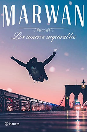 Los amores imparables (Planeta)