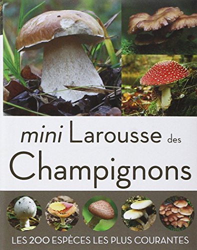 Mini Larousse des champignons