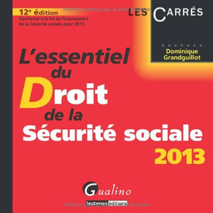 L'essentiel du Droit de la sécurité sociale 2013