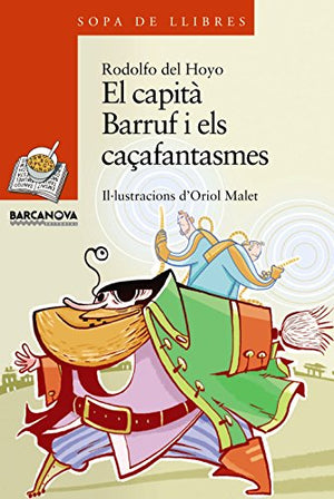 El capità Barruf i els caçafantasmes (Llibres infantils i juvenils - Sopa de llibres. Sèrie taronja)