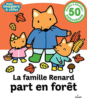 La famille Renard part en forêt