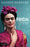 Frida: Une biographie de Frida Kahlo