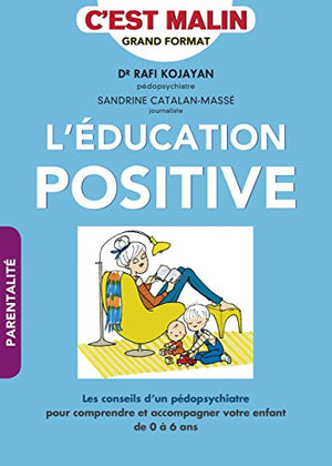 L'éducation positive, c'est malin