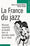 La France du jazz