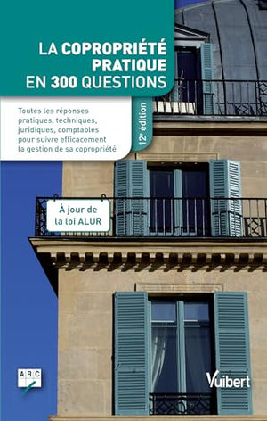 La copropriété pratique en 300 questions