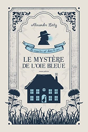 Le mystère de l'oie bleue