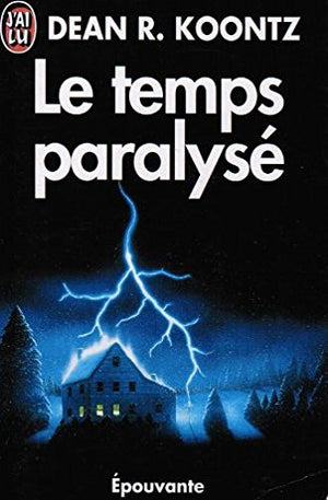 Le temps paralysé