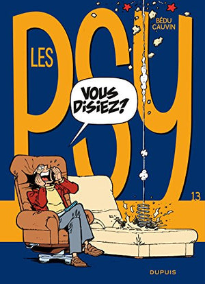 Les Psy - Tome 13 - Vous disiez ?