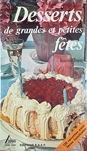 Desserts de grandes et petites fêtes