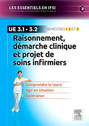 Raisonnement, démarche clinique et projet de soins infirmiers