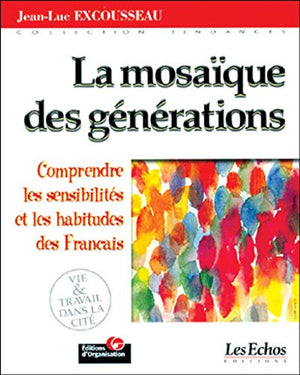 La mosaïque des générations