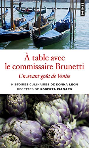 À table avec le commissaire Brunetti: Un avant-goût de Venise