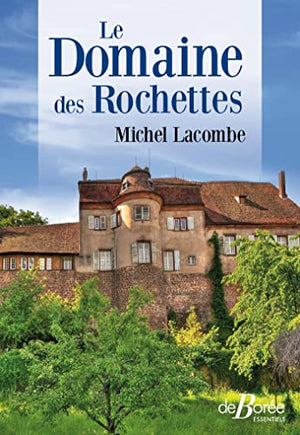 Le Domaine des Rochettes