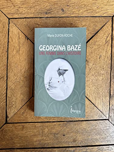 Georgina Bazé, une femme dans l'histoire