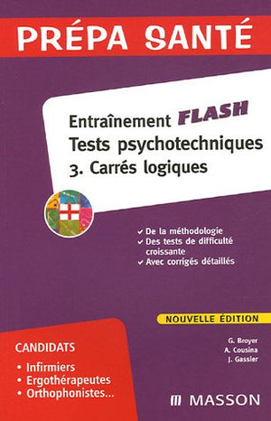 Entraînement flash Tests psychologiques: Carrés logiques