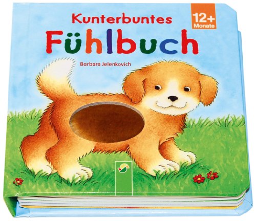 Kunterbuntes Fühlbuch