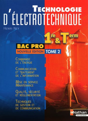 Technologie d'électrotechnique - 1re et Term Bac Pro Tome 2 Livre de l'élève