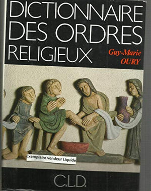 Dictionnaire des ordres religieux et des familles spirituelles