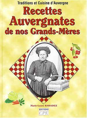 Recettes auvergnates de nos grands-mères