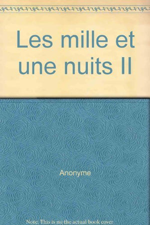 Les mille et une nuits II