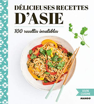 Délicieuses recettes d'Asie