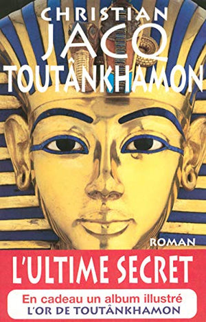 Toutankhamon : L'ultime secret